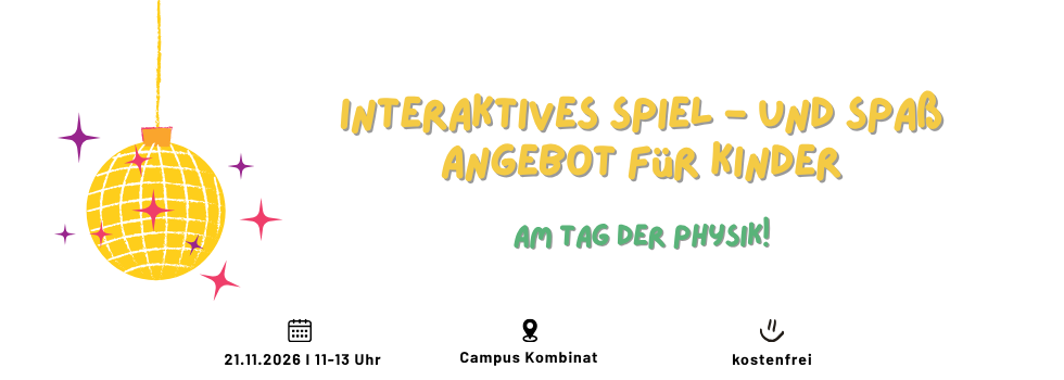 Header Tag der Physik Familienevents